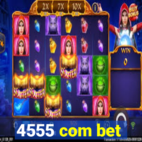 4555 com bet